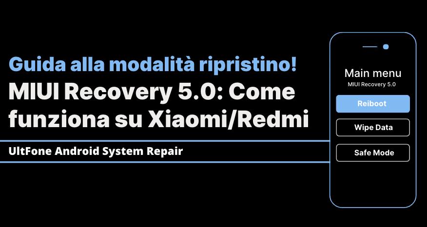 MIUI Recovery 5.0 come funziona