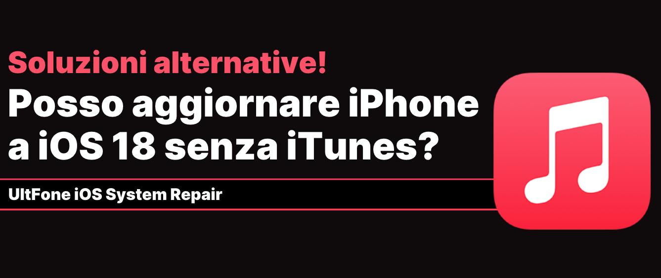 aggiornare l’iPhone a iOS 18 senza iTunes